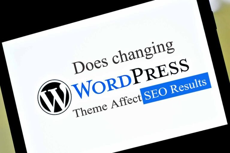 Does changing WordPress Theme Affect SEO Results