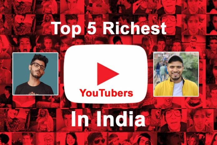Top 5 Richest YouTubers in India