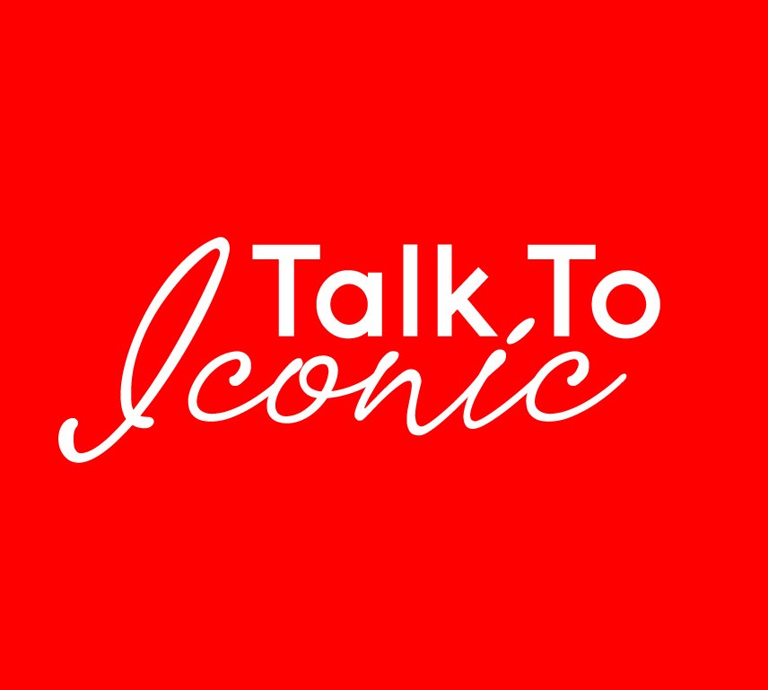 Talk To Iconic - Influential Media House