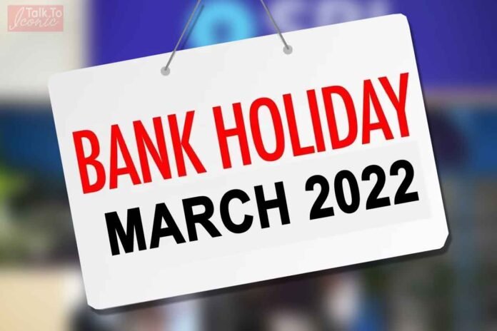 Bank Holiday In March 2022
