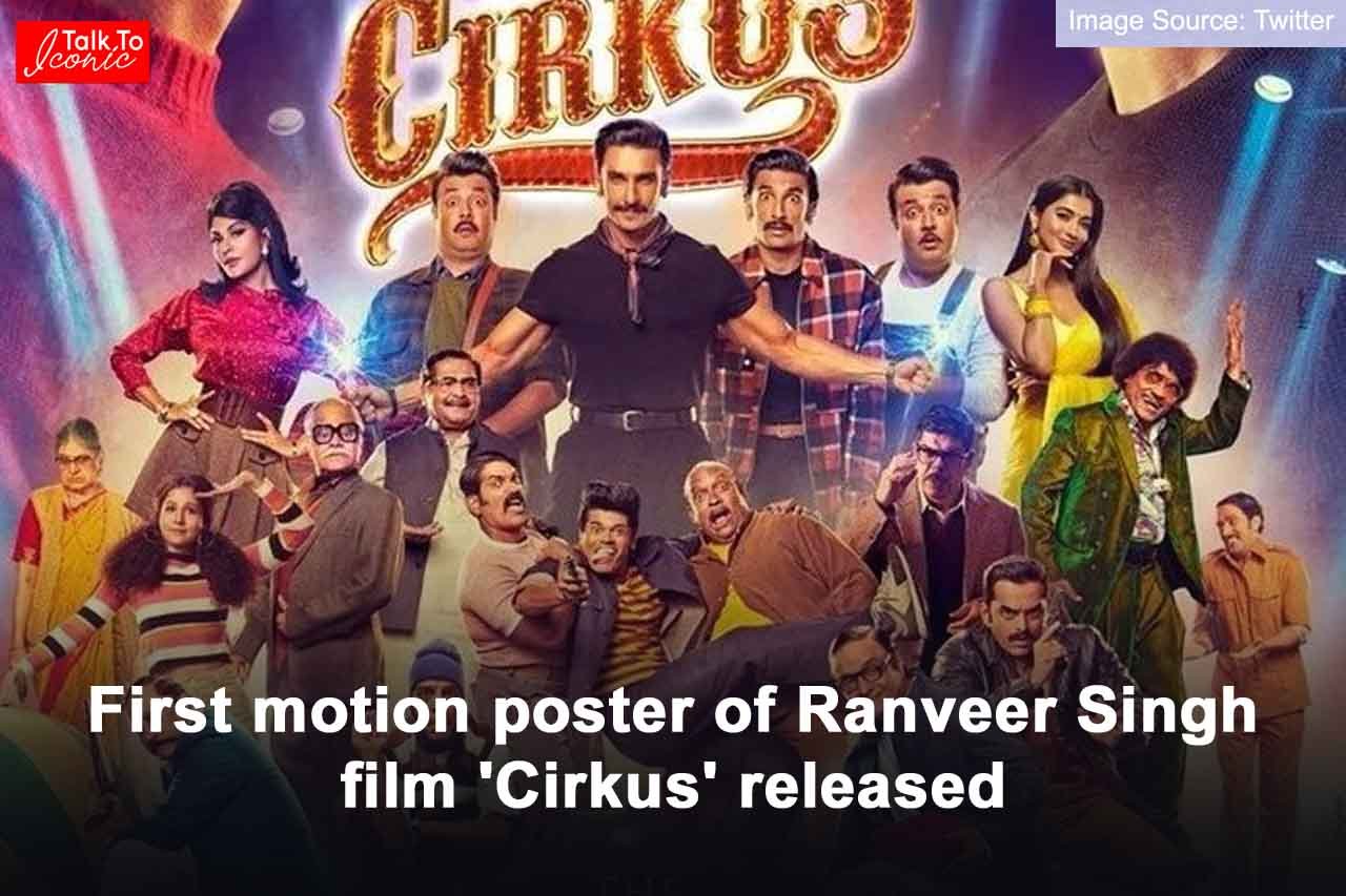 Motion poster of Ranveer Singh film Cirkus released