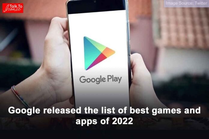 Google released the list of best games and apps of 2022