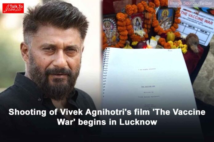 Shooting of Vivek Agnihotri film 'The Vaccine War' begins