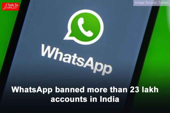 WhatsApp banned 23 lakh accounts in India