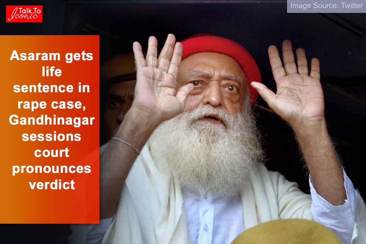 Asaram gets life sentence in rape case, Gandhinagar sessions court pronounces verdict