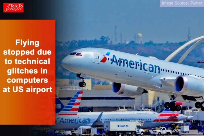 Flying stopped at US airport due to technical glitch