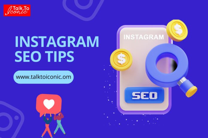 Instagram SEO Tips to Increase Your Reach