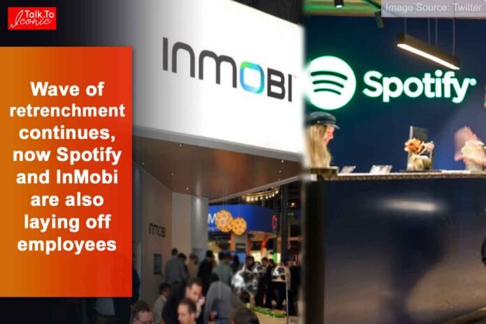 Spotify and InMobi layoff employees