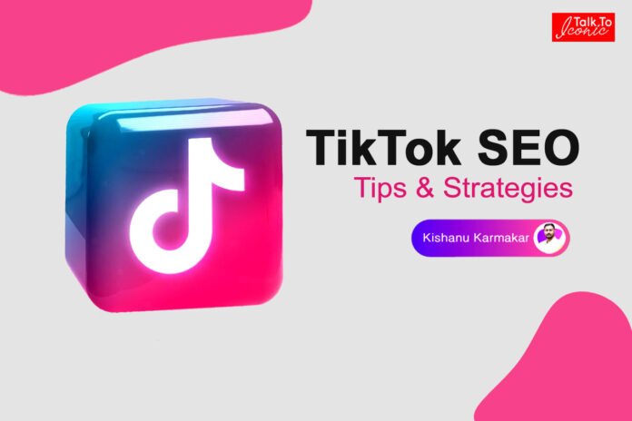 TikTok SEO Tips