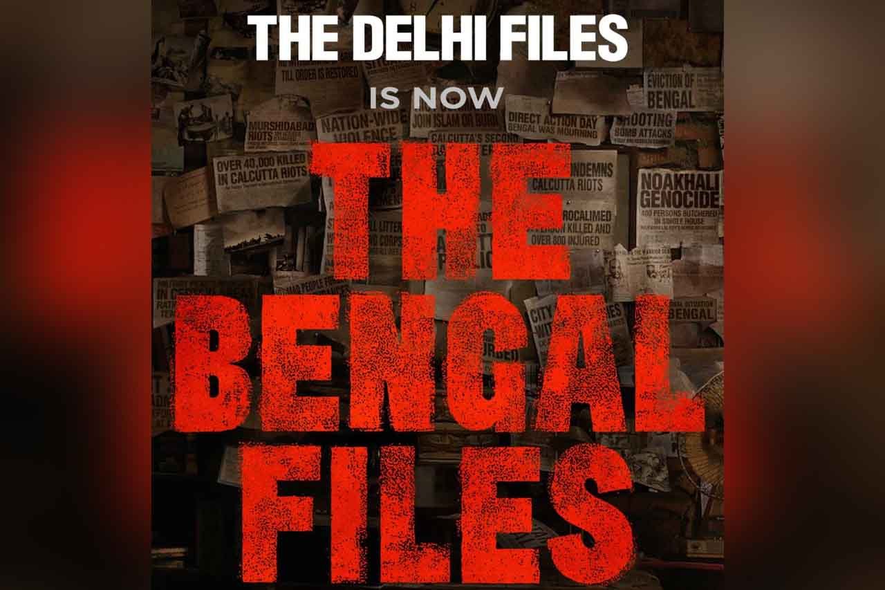 Vivek Agnihotri Renames The Delhi Files to The Bengal Files – Teaser Coming Soon