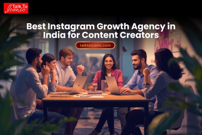 Instagram Growth Agency in India for Content Creators Instagram Growth Agency in India for Content Creators